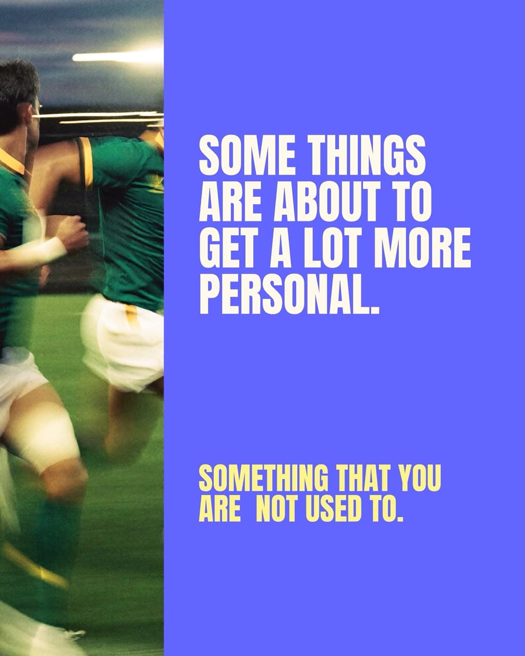 Reveal poster: Some things are about to get a lot more personal. Something that you are not used to.