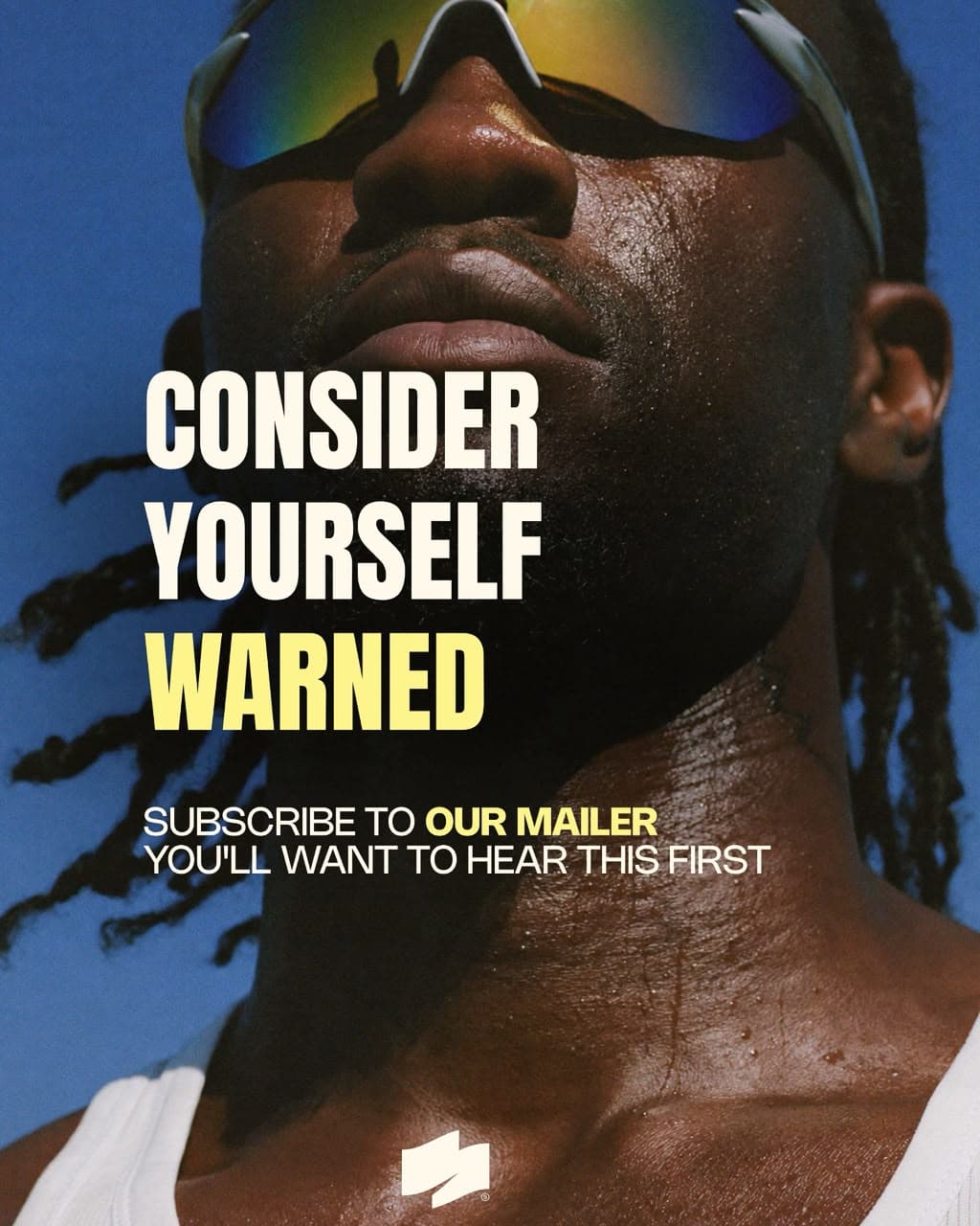 Reveal poster: Consider yourself warned. Subscribe to our mailer, you'll want to hear this first.